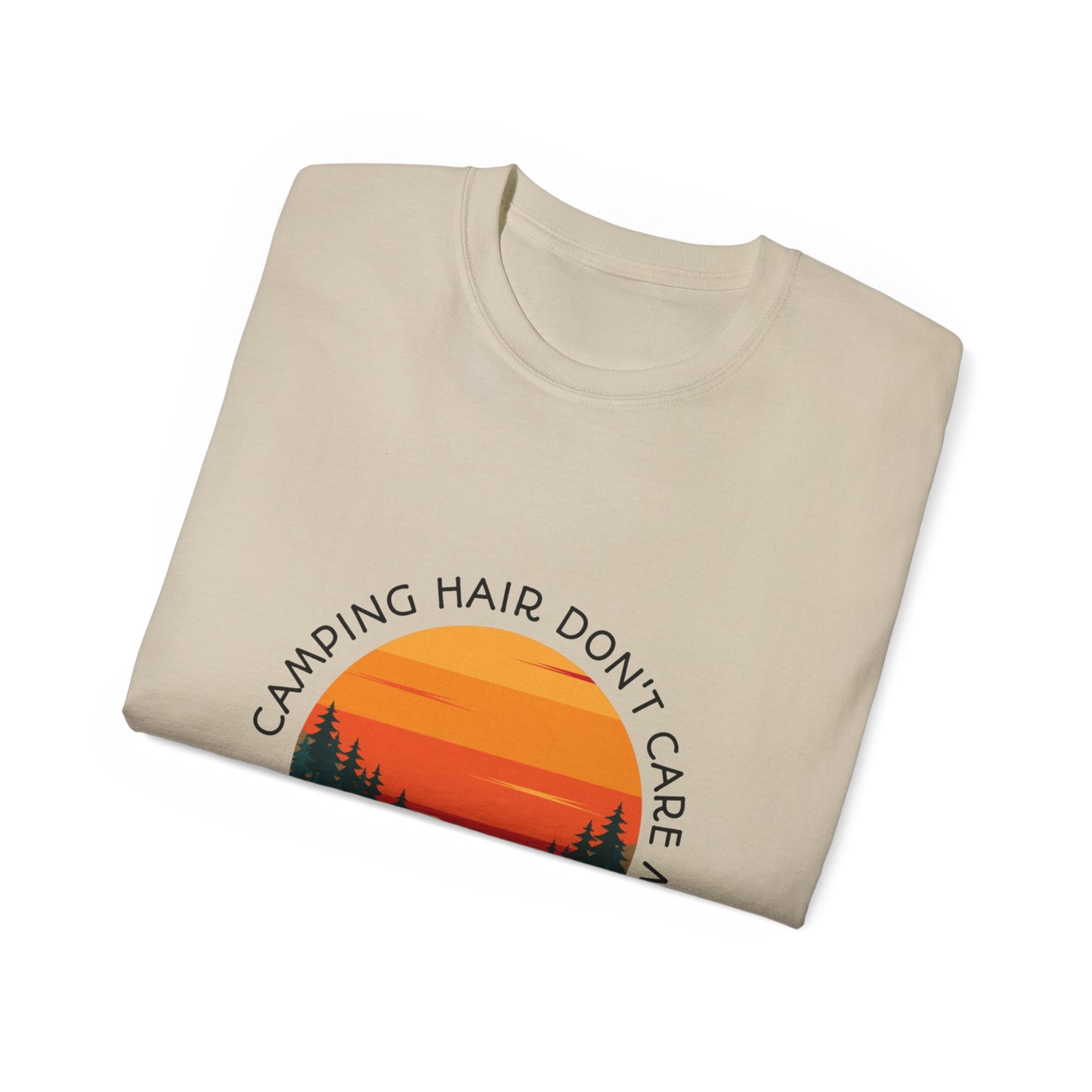 Camping Hair Don't Care Unisex Ultra Cotton Tee, Outdoor Adventure Shirt, Funny Camping Gift, Nature Lover Apparel, Summer Vacation Tee