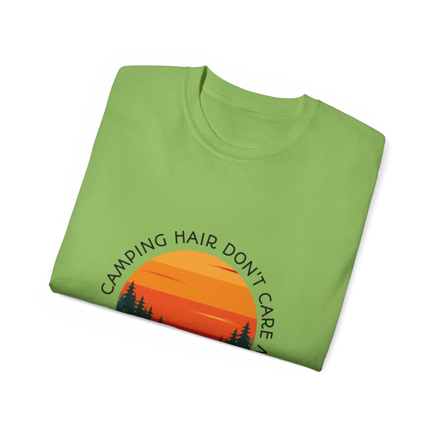 Camping Hair Don't Care Unisex Ultra Cotton Tee, Outdoor Adventure Shirt, Funny Camping Gift, Nature Lover Apparel, Summer Vacation Tee