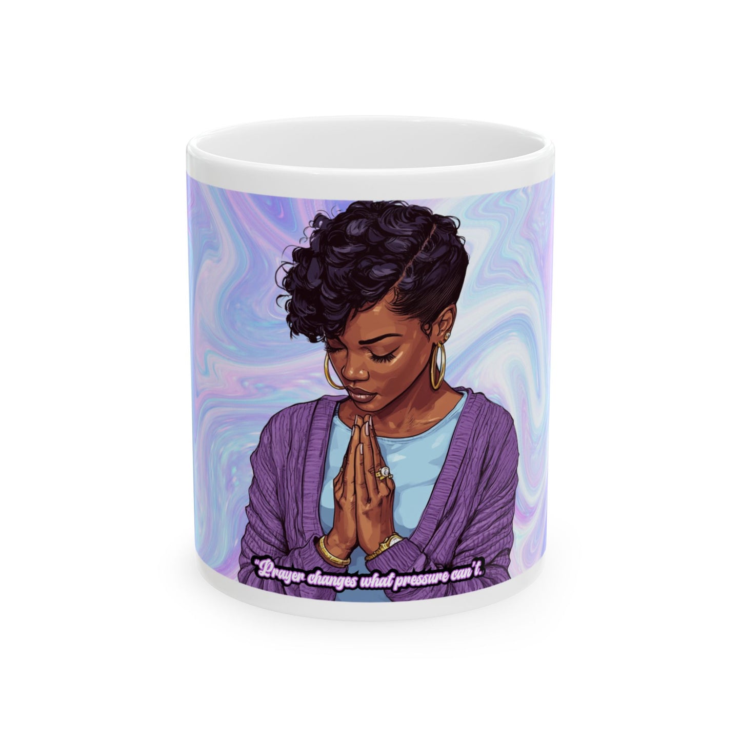 Mug - Inspirational Prayer Changes What Pressure Can't Quote